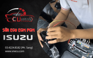 TRUNG TÂM SỬA ECU ECM PCM ISUZU HÀNG ĐẦU TPHCM TẠI VES WORKSHOP